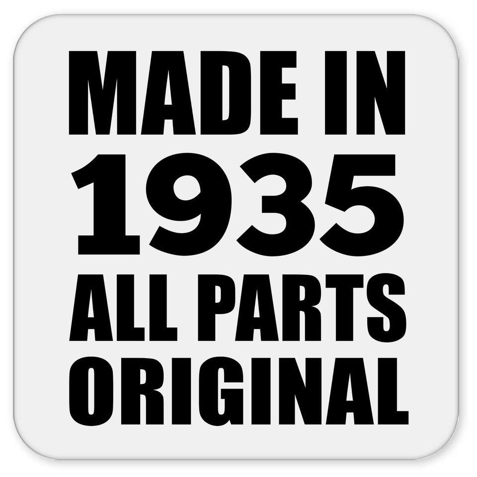 89th Birthday Made in 1935 All Parts Original - Drink Coaster