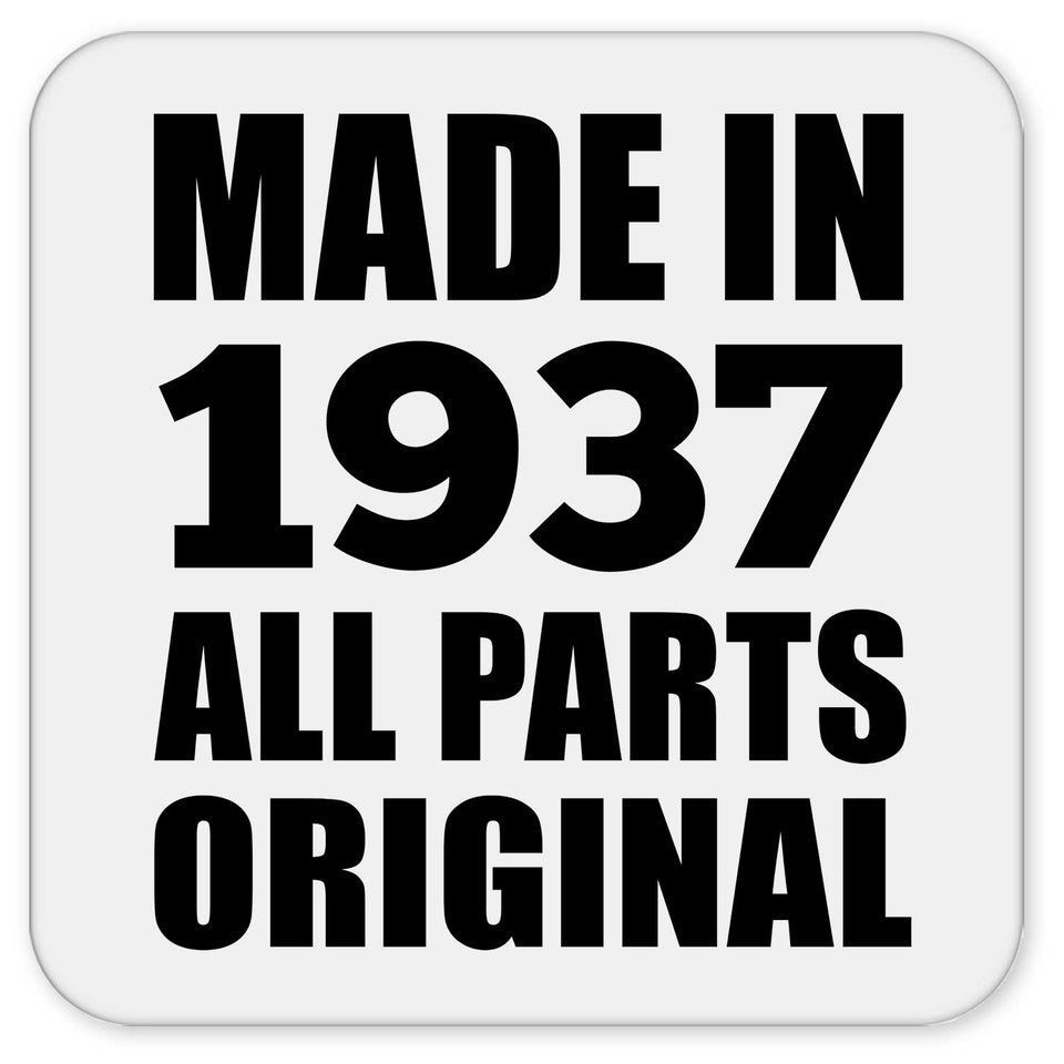 87th Birthday Made in 1937 All Parts Original - Drink Coaster
