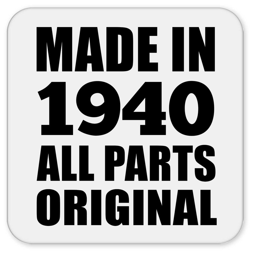 84th Birthday Made in 1940 All Parts Original - Drink Coaster