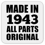 81st Birthday Made in 1943 All Parts Original - Drink Coaster