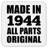 80th Birthday Made in 1944 All Parts Original - Drink Coaster