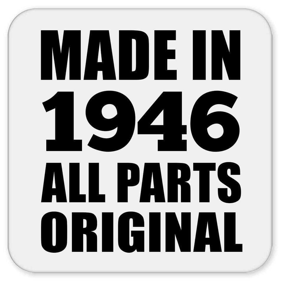 78th Birthday Made in 1946 All Parts Original - Drink Coaster