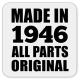 78th Birthday Made in 1946 All Parts Original - Drink Coaster