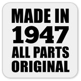 77th Birthday Made in 1947 All Parts Original - Drink Coaster