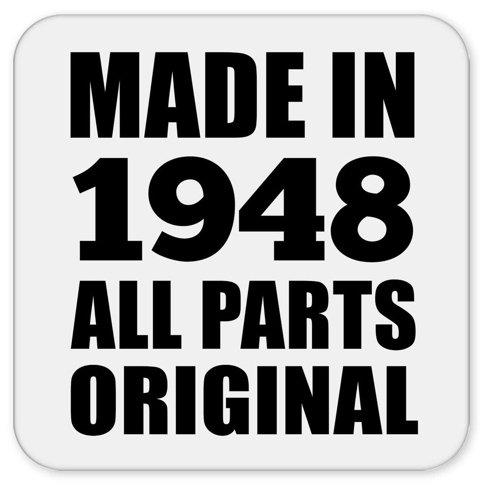 76th Birthday Made in 1948 All Parts Original - Drink Coaster