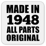 76th Birthday Made in 1948 All Parts Original - Drink Coaster