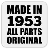 71st Birthday Made in 1953 All Parts Original - Drink Coaster