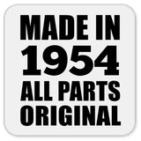 70th Birthday Made in 1954 All Parts Original - Drink Coaster