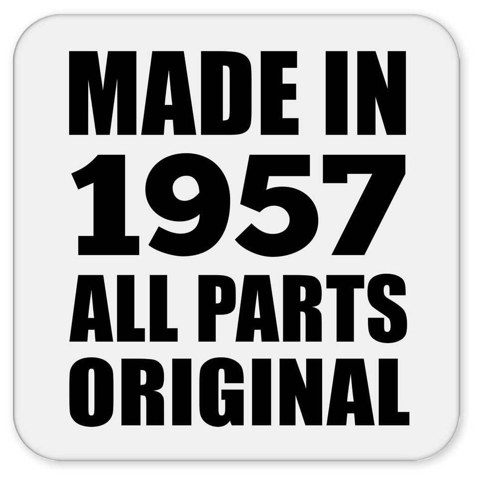 67th Birthday Made in 1957 All Parts Original - Drink Coaster