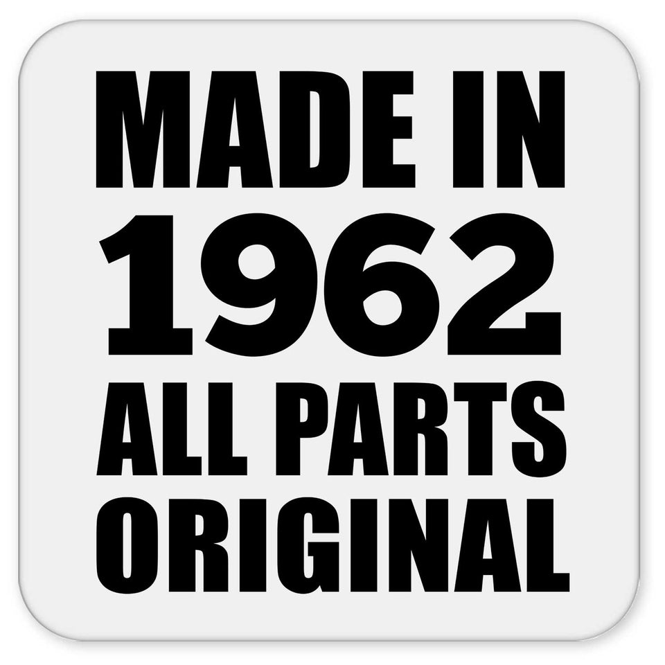 62nd Birthday Made in 1962 All Parts Original - Drink Coaster