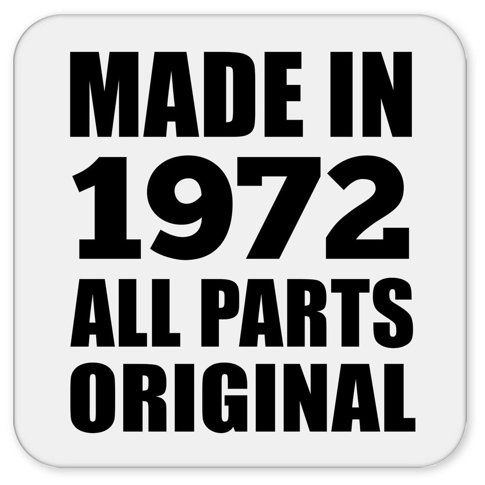52nd Birthday Made in 1972 All Parts Original - Drink Coaster