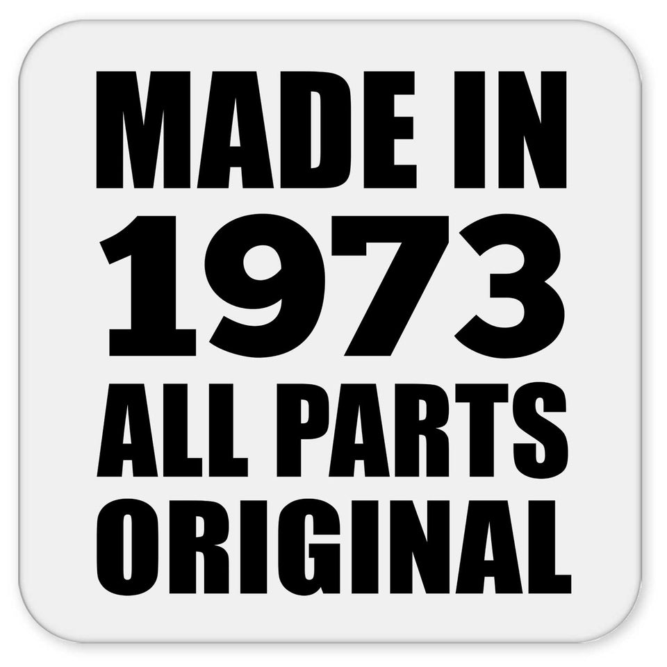 51st Birthday Made in 1973 All Parts Original - Drink Coaster