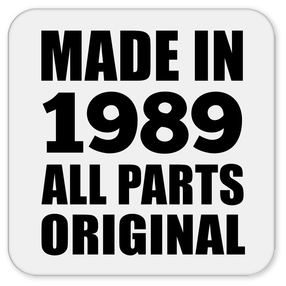 35th Birthday Made in 1989 All Parts Original - Drink Coaster