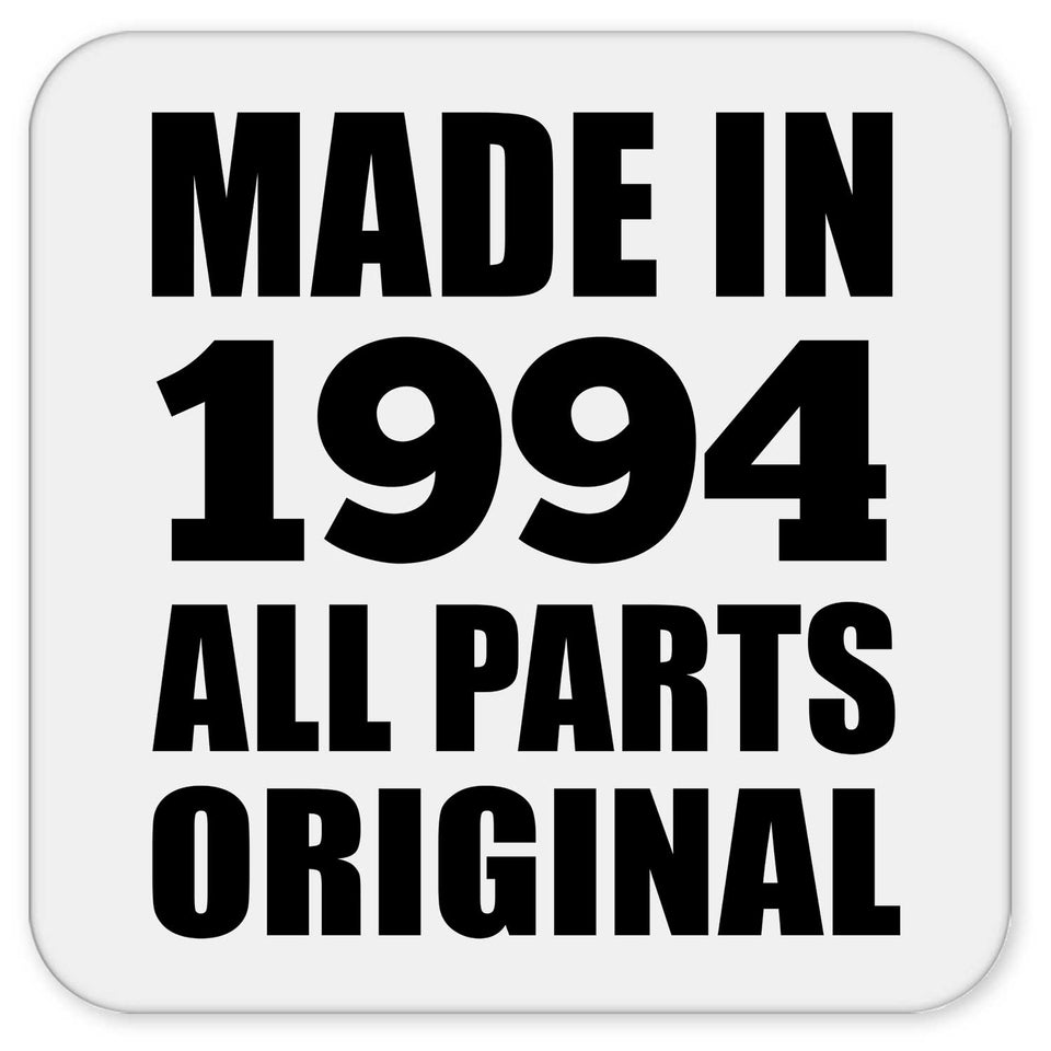 30th Birthday Made in 1994 All Parts Original - Drink Coaster