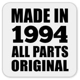 30th Birthday Made in 1994 All Parts Original - Drink Coaster