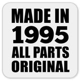 29th Birthday Made in 1995 All Parts Original - Drink Coaster