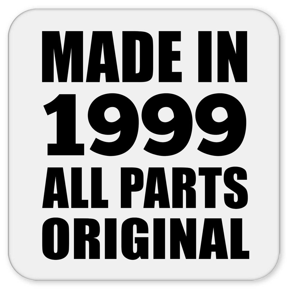 25th Birthday Made in 1999 All Parts Original - Drink Coaster