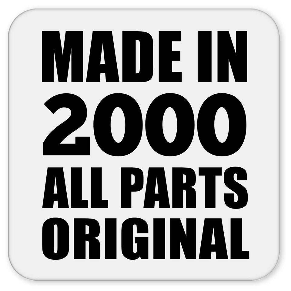 24th Birthday Made in 2000 All Parts Original - Drink Coaster