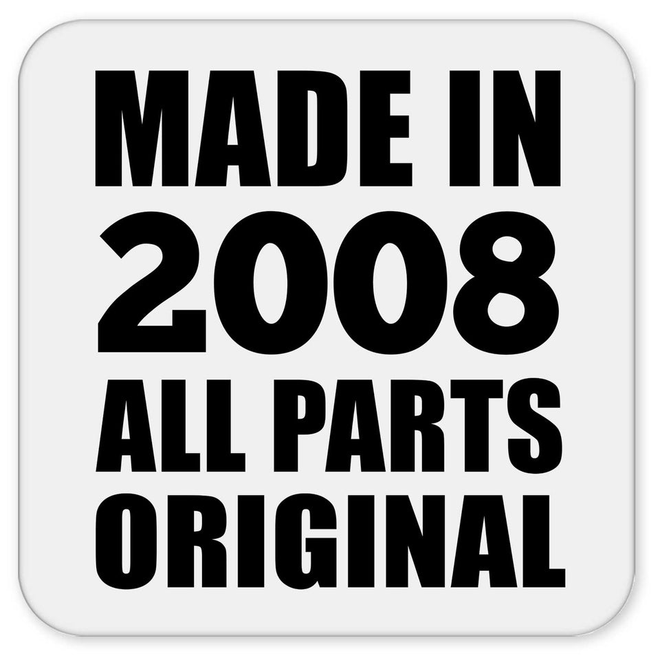 16th Birthday Made in 2008 All Parts Original - Drink Coaster