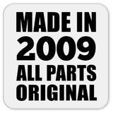 15th Birthday Made in 2009 All Parts Original - Drink Coaster