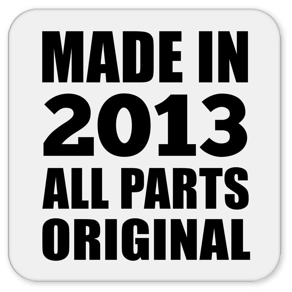 11th Birthday Made in 2013 All Parts Original - Drink Coaster