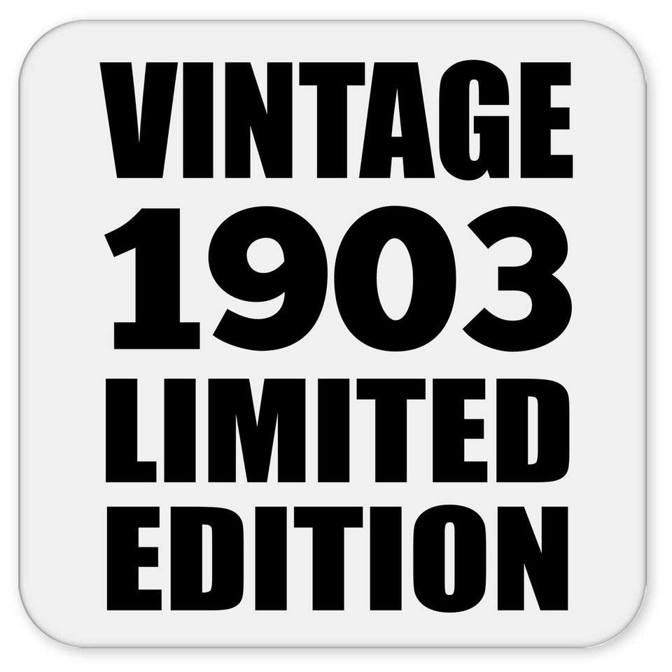 121st Birthday Vintage 1903 Limited Edition - Drink Coaster