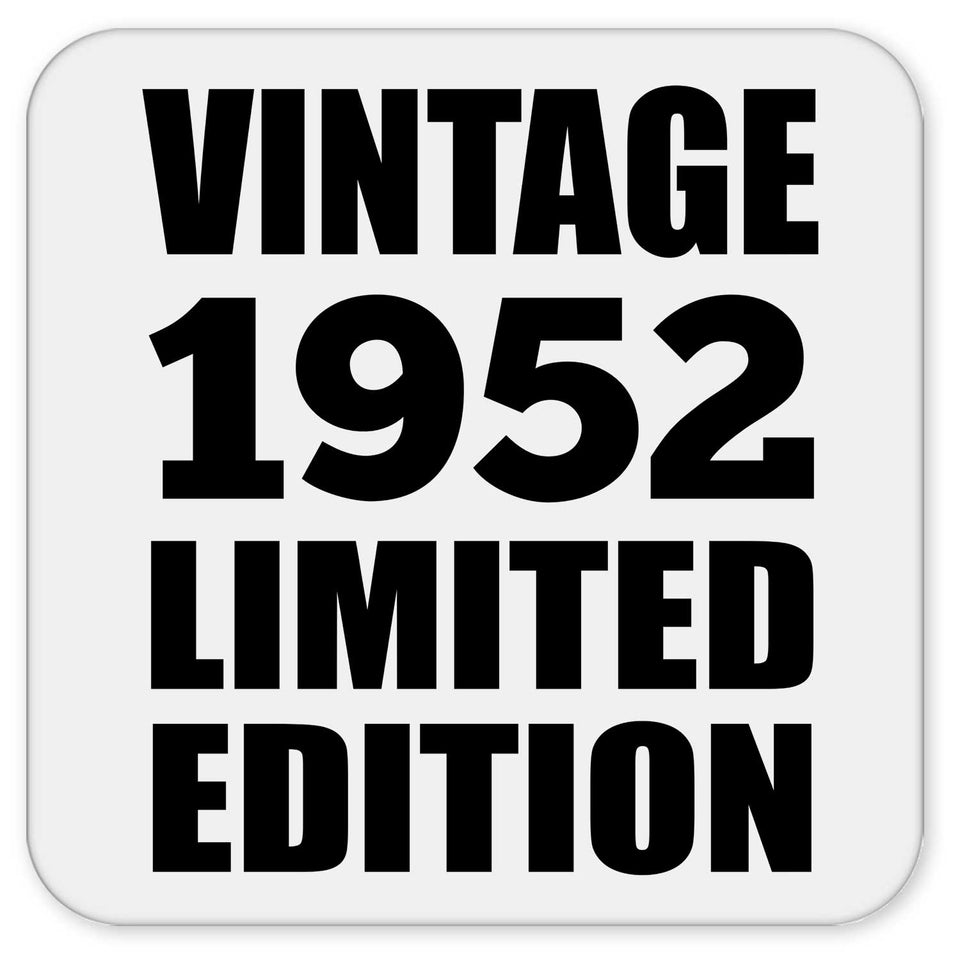 72nd Birthday Vintage 1952 Limited Edition - Drink Coaster