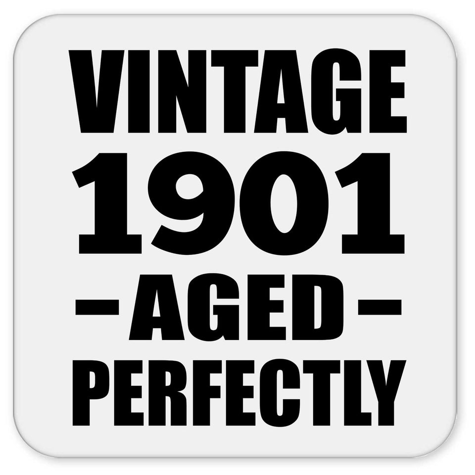123rd Birthday Vintage 1901 Aged Perfectly - Drink Coaster