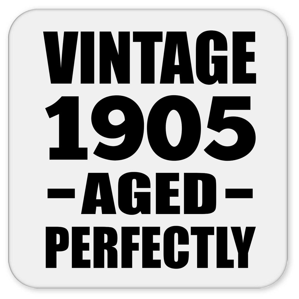 119th Birthday Vintage 1905 Aged Perfectly - Drink Coaster