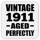 113th Birthday Vintage 1911 Aged Perfectly - Drink Coaster