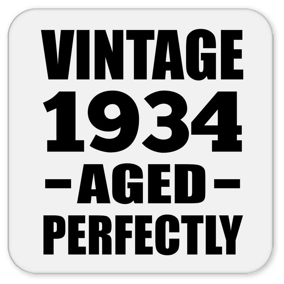 90th Birthday Vintage 1934 Aged Perfectly - Drink Coaster