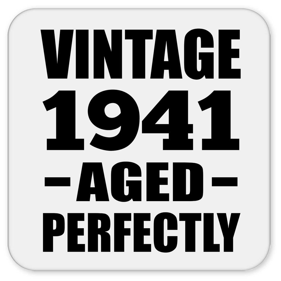 83rd Birthday Vintage 1941 Aged Perfectly - Drink Coaster
