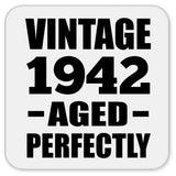 82nd Birthday Vintage 1942 Aged Perfectly - Drink Coaster