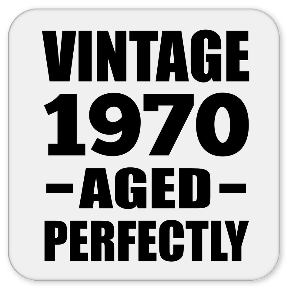 54th Birthday Vintage 1970 Aged Perfectly - Drink Coaster