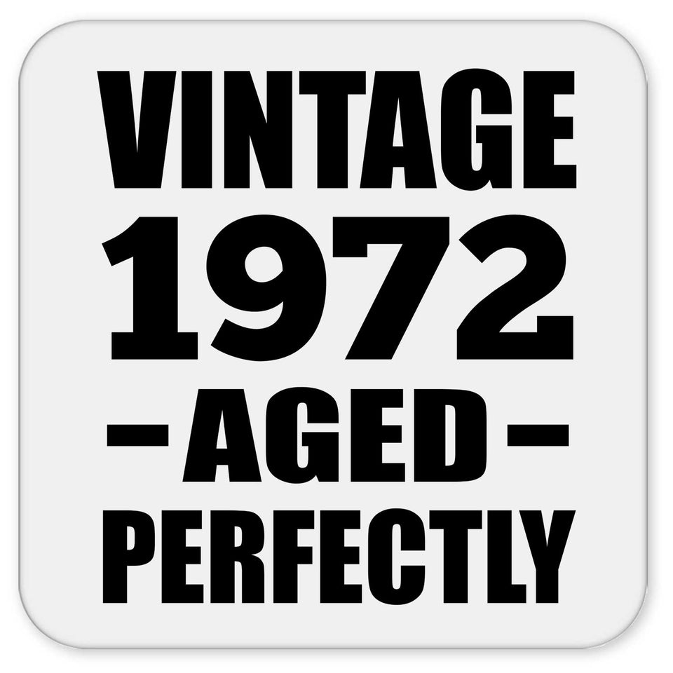 52nd Birthday Vintage 1972 Aged Perfectly - Drink Coaster