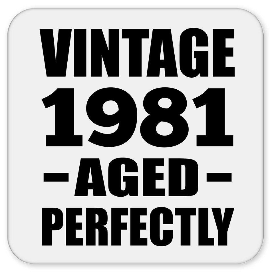 43rd Birthday Vintage 1981 Aged Perfectly - Drink Coaster