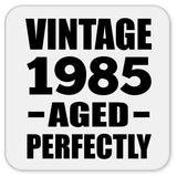 39th Birthday Vintage 1985 Aged Perfectly - Drink Coaster