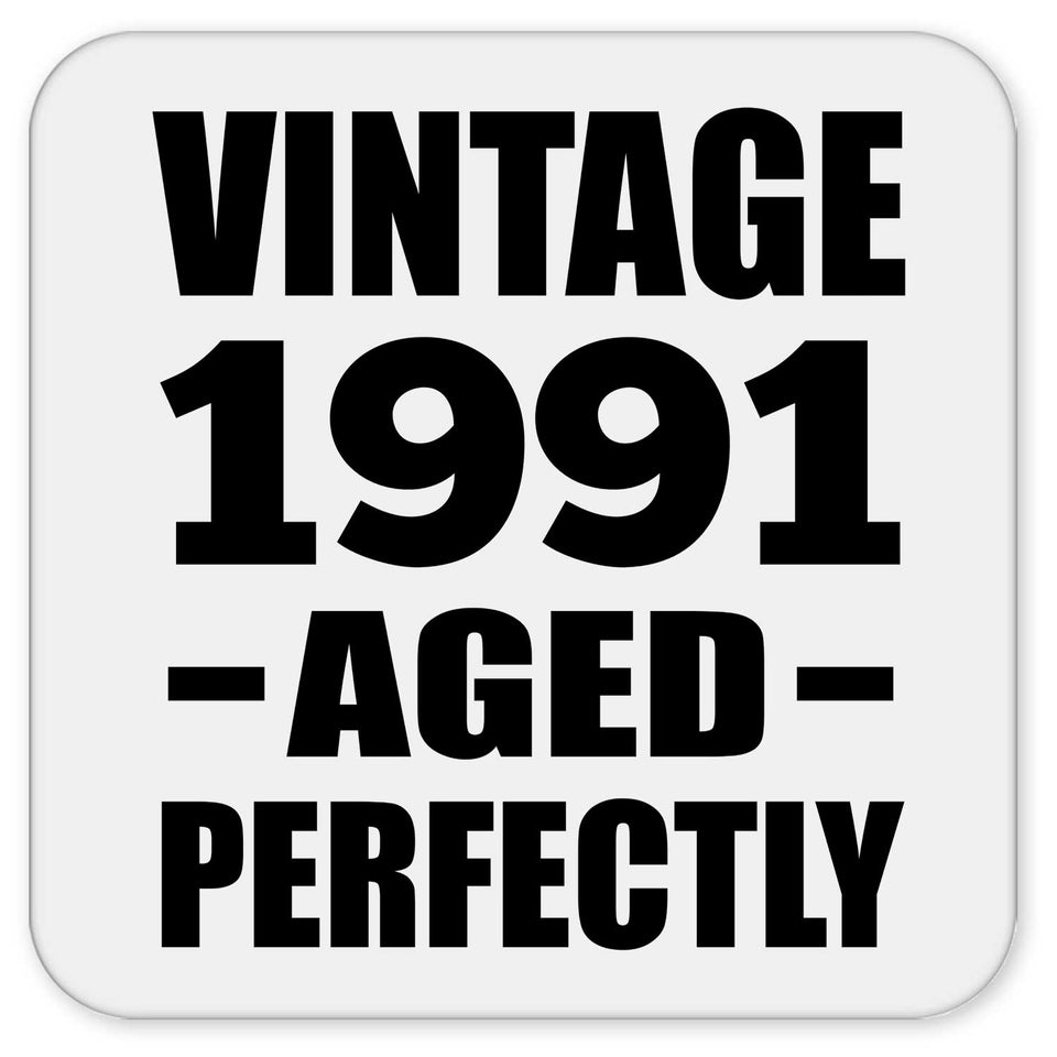 33rd Birthday Vintage 1991 Aged Perfectly - Drink Coaster