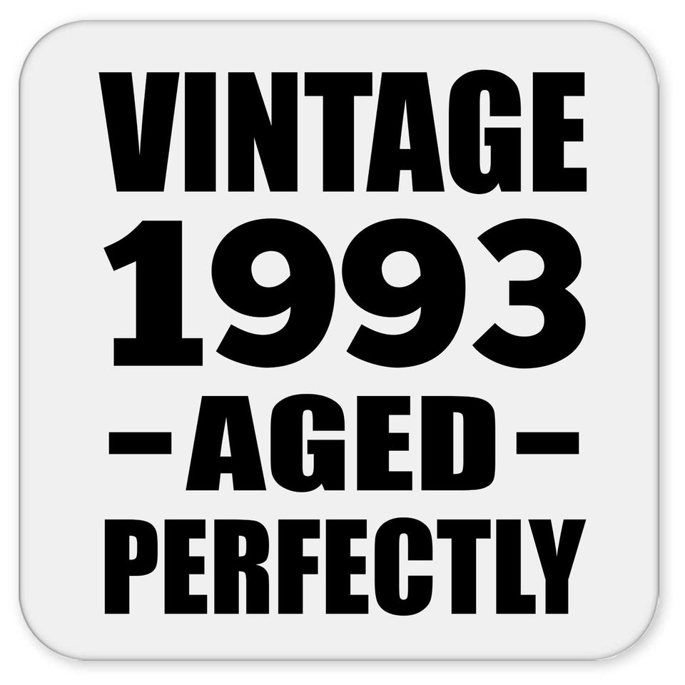 31st Birthday Vintage 1993 Aged Perfectly - Drink Coaster
