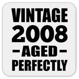 16th Birthday Vintage 2008 Aged Perfectly - Drink Coaster