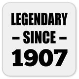 117th Birthday Legendary Since 1907 - Drink Coaster