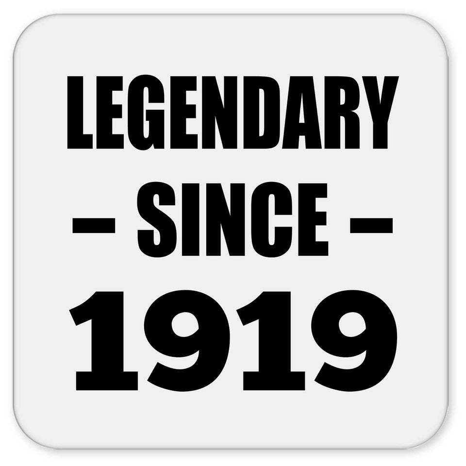 105th Birthday Legendary Since 1919 - Drink Coaster
