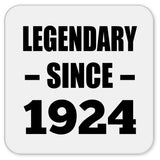 100th Birthday Legendary Since 1924 - Drink Coaster