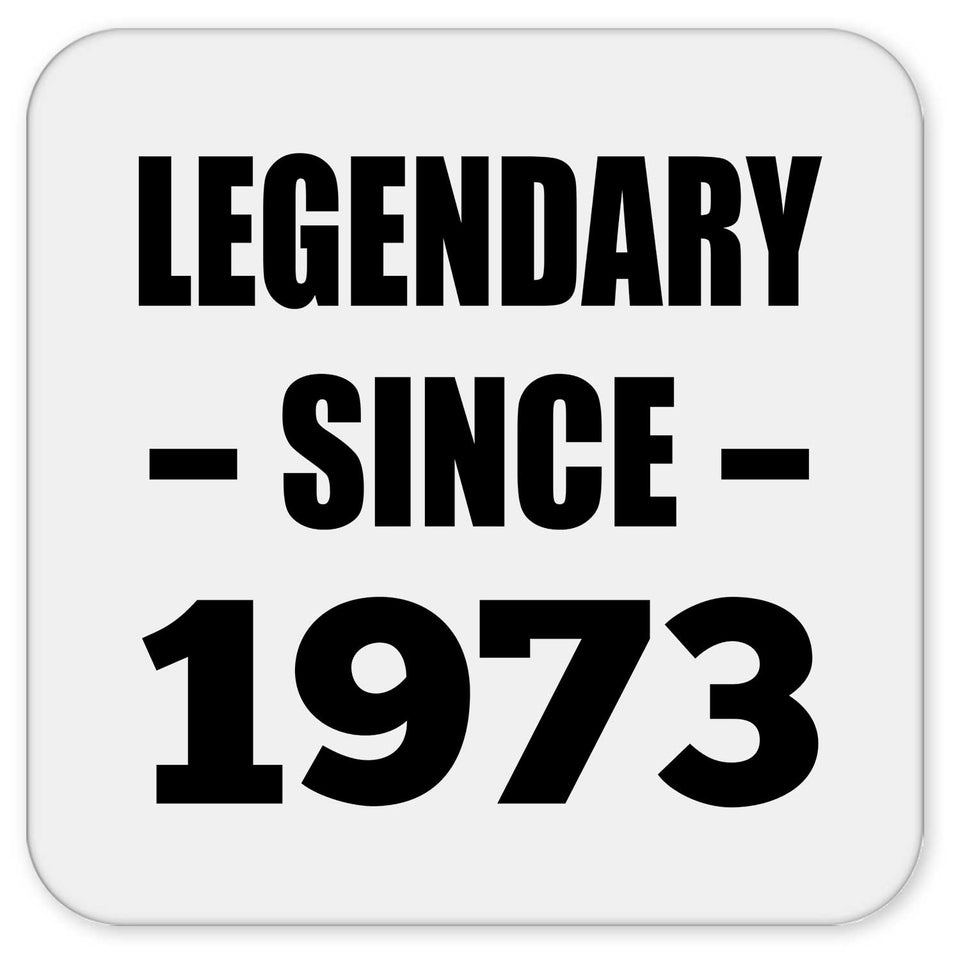 51st Birthday Legendary Since 1973 - Drink Coaster