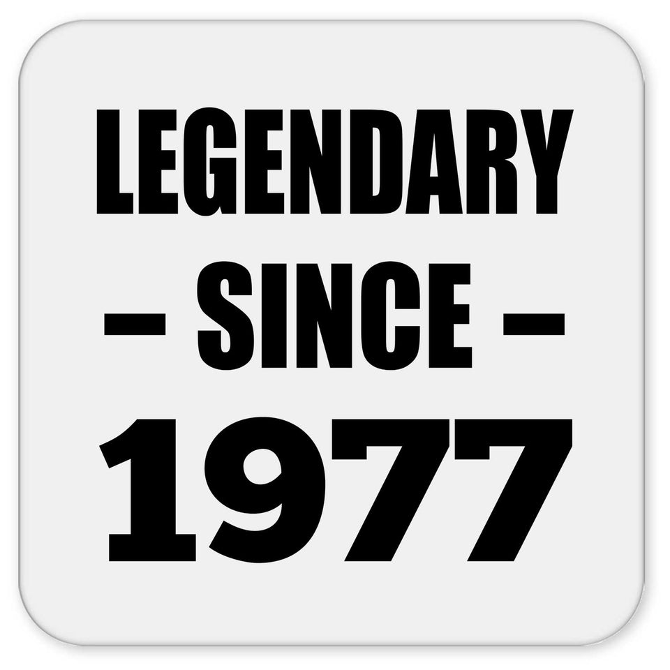 47th Birthday Legendary Since 1977 - Drink Coaster