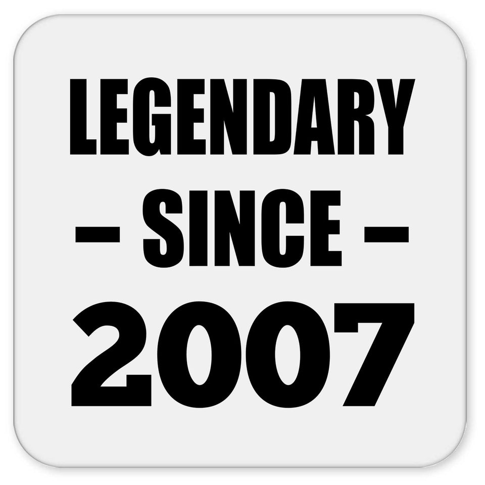 17th Birthday Legendary Since 2007 - Drink Coaster