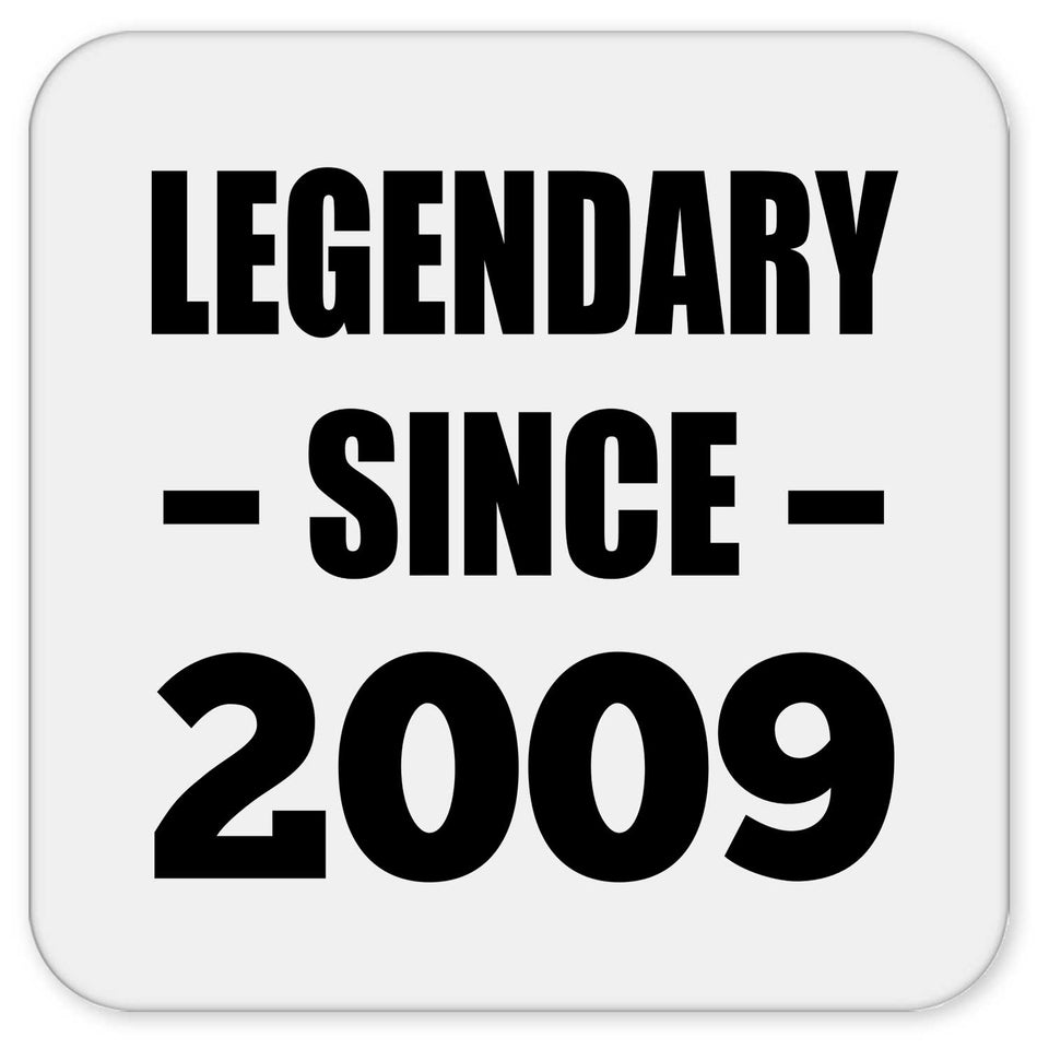 15th Birthday Legendary Since 2009 - Drink Coaster