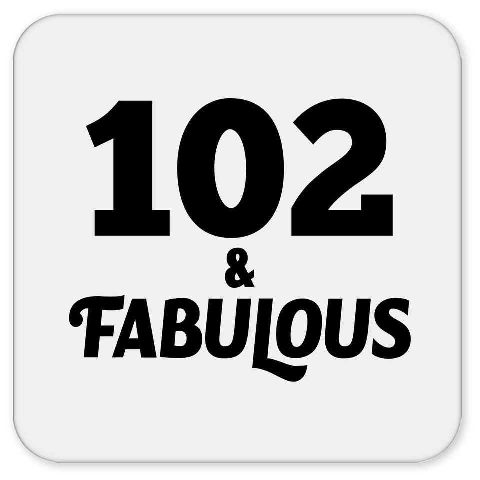 102nd Birthday 102 & Fabulous - Drink Coaster