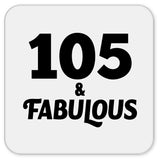 105th Birthday 105 & Fabulous - Drink Coaster