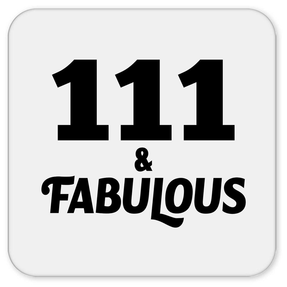 111th Birthday 111 & Fabulous - Drink Coaster